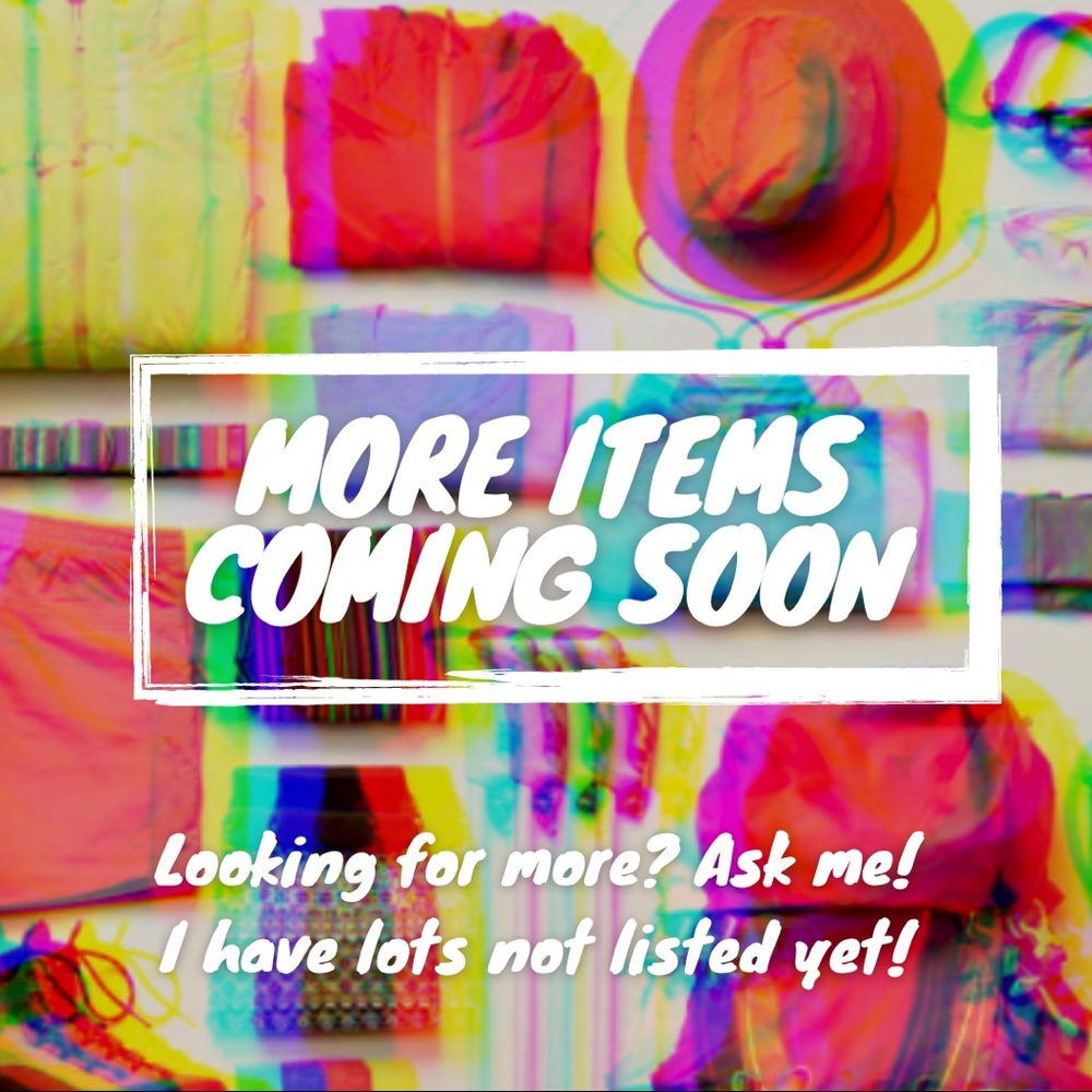 Ask about my unlisted items! Let me outfit you!
